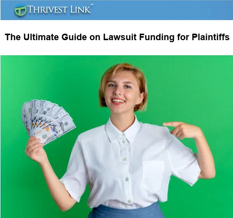 guide to help plaintiffs better understand lawsuit funding